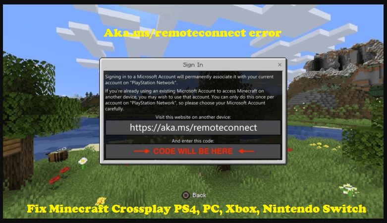 Aka.ms remoteconnect – Fix Minecraft Crossplay PS4, PC, Xbox, Nintendo Switch